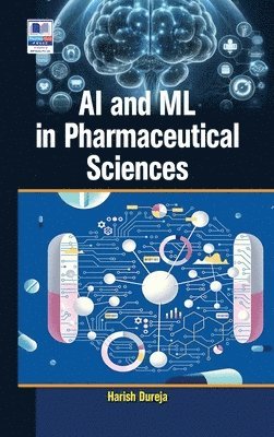 AI and ML in Pharmaceutical Sciences