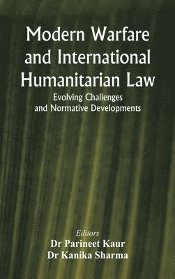 bokomslag Modern Warfare and International Humanitarian Law