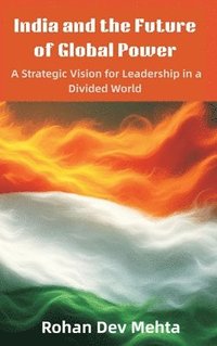 bokomslag India and the Future of Global Power