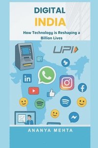 bokomslag Digital India: How Technology is Reshaping a Billion Lives