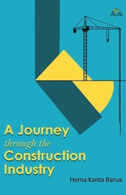 Hema Kanta Barua - A Journey through the Construction Industry, Häftad