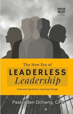 The New Era of Leaderless Leadership