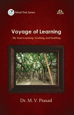 M. V. Prasad, Dr. M. V. PRASAD, M V Prasad - Voyage of Learning, Häftad