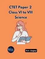 Priti Singhal - CTET Paper 2 Class VI to VIII Science (EditionFirst), Häftad. Tillgänglighet: Lägg i varukorg