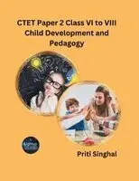 Priti Singhal - CTET Paper 2 Class VI to VIII Child Development and Pedagogy (EditionFirst), Häftad. Tillgänglighet: Lägg i varukorg