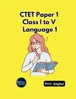 Priti Singhal - CTET Paper 1 Class I to V Language 1 (EditionFirst), Häftad. Tillgänglighet: Lägg i varukorg