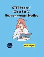 Priti Singhal - CTET Paper 1 Class I to V Environmental Studies (EditionFirst), Häftad. Tillgänglighet: Lägg i varukorg