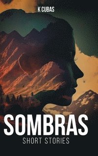 bokomslag SOMBRAS: Short Stories