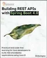 Kit Harrington - Building REST APIs with Spring Boot 4.0, Häftad. Tillgänglighet: Lägg i varukorg