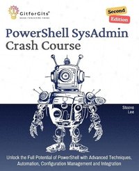 bokomslag PowerShell SysAdmin Crash Course, Second Edition