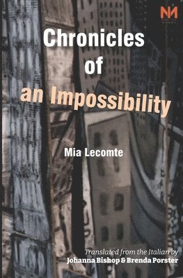 bokomslag Chronicles of an Impossibility