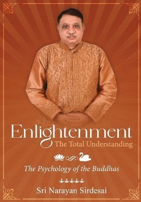 Enlightenment - The Total Understanding - The Psychology of the Buddhas 1