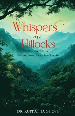 bokomslag Whispers of the Hillocks - Folktales collected from the Vales of Panchkot