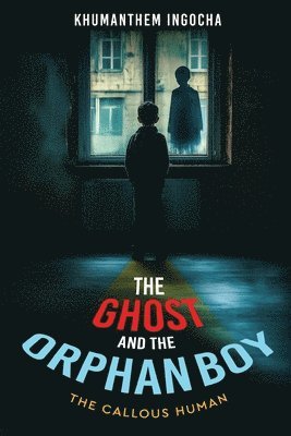 bokomslag Ghost and the Orphan Boy