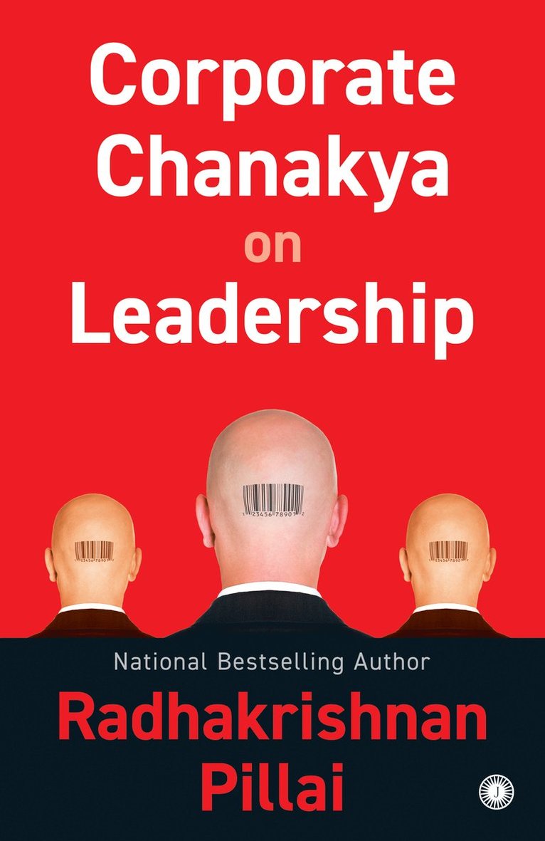 Radhakrishnan Pillai, Radhakrishnan Pillai - Corporate Chanakya on Leadership, Häftad