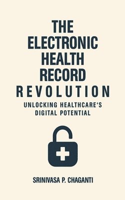 Electronic Health Record Revolution: Unlocking Healthcare's Digital Potential