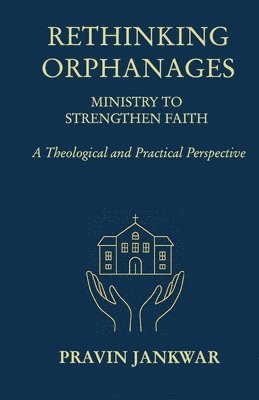 Rethinking Orphanages