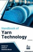 Athira V Deeksha Bhule Girilal a V - Handbook of Yarn Technology_Int, Inbunden