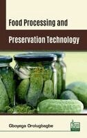 Gboyega Orolugbagbe - Food Processing and Preservation Technology_Int, Inbunden