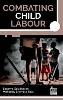 Makaraju Srinivas Saranya Sasidharan - Combating Child Labour_Int, Inbunden