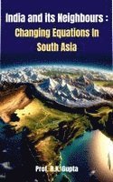 bokomslag India and its Neighbours