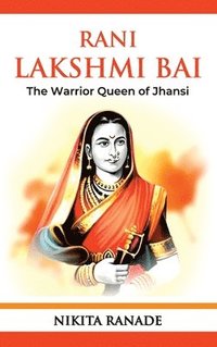 bokomslag Rani Lakshmi Bai