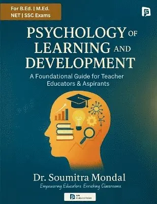 Soumitra Mondal - PSYCHOLOGY OF LEARNING AND DEVELOPMENT (EditionFirst), Häftad. Tillgänglighet: Lägg i varukorg