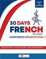 bokomslag 30 Days French by Padam