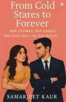 From Cold Stares to Forever