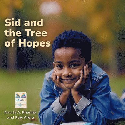 Navita Arora Khanna, Arora - Sid and the Tree of Hopes, Häftad