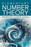 Promode Kumar Saikia - Elementary Number Theory, Häftad