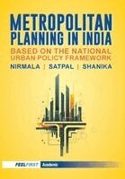 Nirmala, Satpal, Shanika - Metropolitan Planning in India, Inbunden