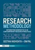 Geetika Vashishta, Om Pal - Research Methodology: Integrating Generative AI in Contemporary Research Practices, Inbunden