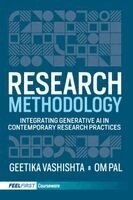 Geetika Vashishta, Om Pal - Research Methodology: Integrating Generative AI in Contemporary Research Practices, Häftad