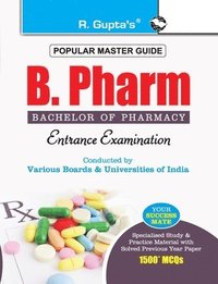 bokomslag B. Pharm (Bachelor of Pharmacy) Entrance Exam Guide