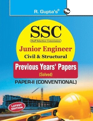 SSC: Junior Engineer Exam Civil & Structural (Paper-II : Conventional) Previous Years' Papers (Solved) (SSC EXAM) 1