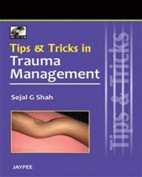 bokomslag Tips and Tricks in Trauma Management