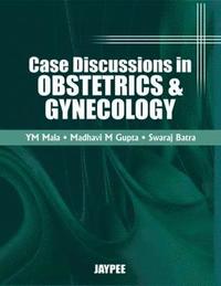 bokomslag Case Discussions in Obstetric and Gynecology