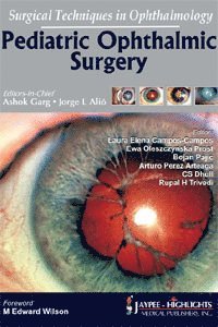 Surgical Techniques in Ophthalmology: Pediatric Ophthalmic Surgery 1