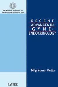 bokomslag Recent Advances in Gyne-Endocrinology
