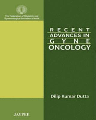 Recent Advances in Gyne-Oncology 1