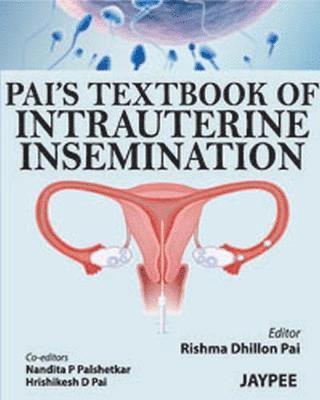 Pai's Textbook of Intrauterine Insemination 1