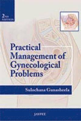Practical Management of Gynecological Problems 1
