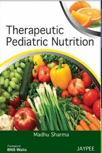 Madhu Sharma - Therapeutic Pediatric Nutrition, Häftad