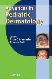 bokomslag Advances in Pediatric Dermatology