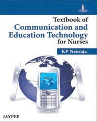 bokomslag Textbook of Communication and Education Technology for Nurses