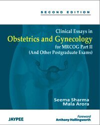 Seema Sharma, Mala Arora - Clinical Essays in Obstetrics and Gynecology for MRCOG, Häftad