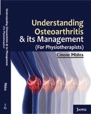 bokomslag Understanding Osteoarthritis and its Management