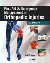 bokomslag First Aid and Emergency Management in Orthopedic Injuries