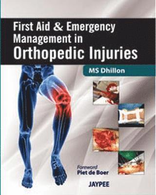 First Aid and Emergency Management in Orthopedic Injuries 1